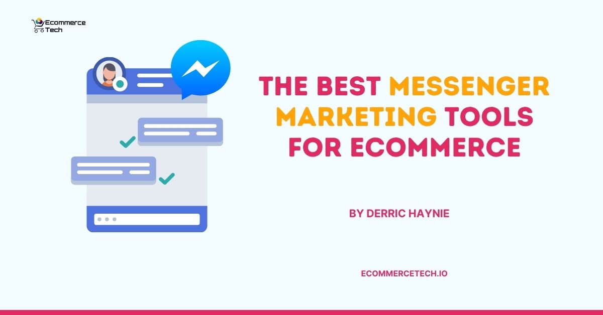 The Best Messenger Marketing Tools for